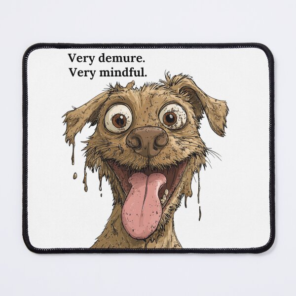 Item preview, Very demure, Very mindful Dog designed and sold by GoatAndCamel.