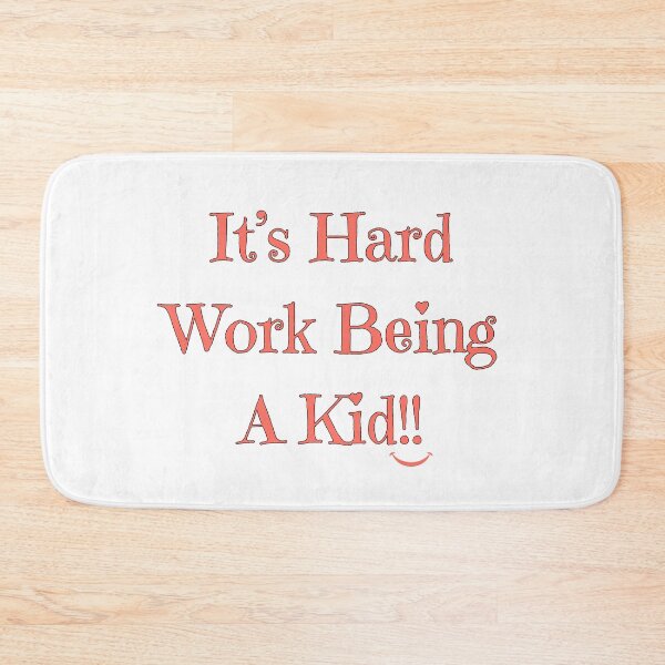 Item preview, It's Hard Work Being A Kid, coral designed and sold by Redeemed365.