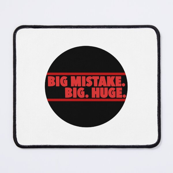 Item preview, Big Mistake. Big. Huge. designed and sold by Avarie ✨.