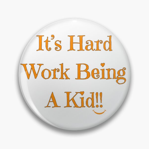Item preview, It's Hard Work Being A Kid, orange designed and sold by Redeemed365.
