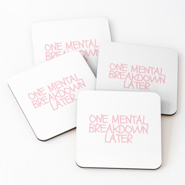 Item preview, One Mental Breakdown Later  designed and sold by CharmStudio.