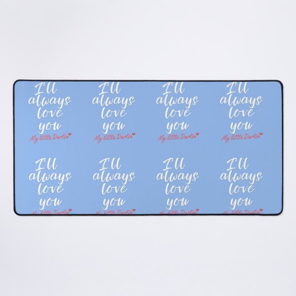 Item preview, I'll always Love you... designed and sold by LovesLuLu.