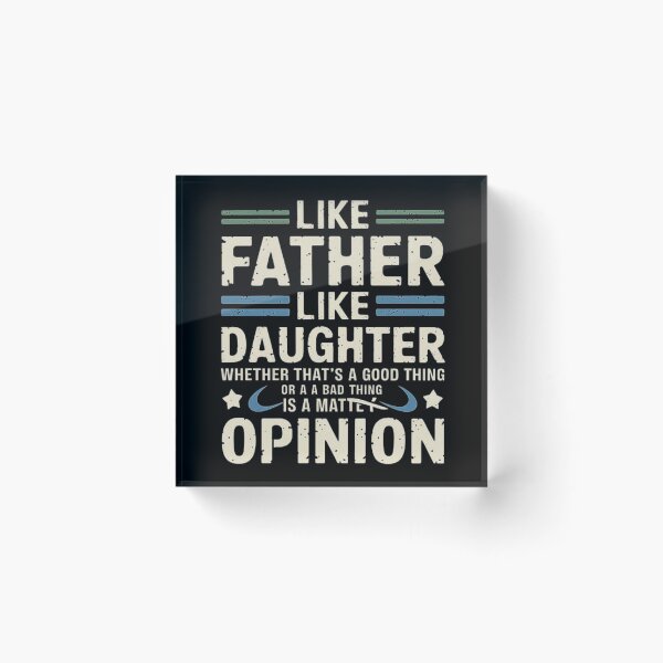 Item preview, Like Father Like Daughter - Funny Quote for Families designed and sold by love3617.