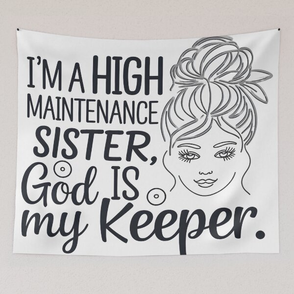 Item preview, High Maintenance Sister designed and sold by ChristCentered.