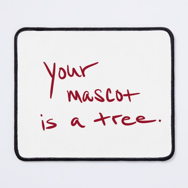 Item preview, Your mascot is a tree designed and sold by abeink.