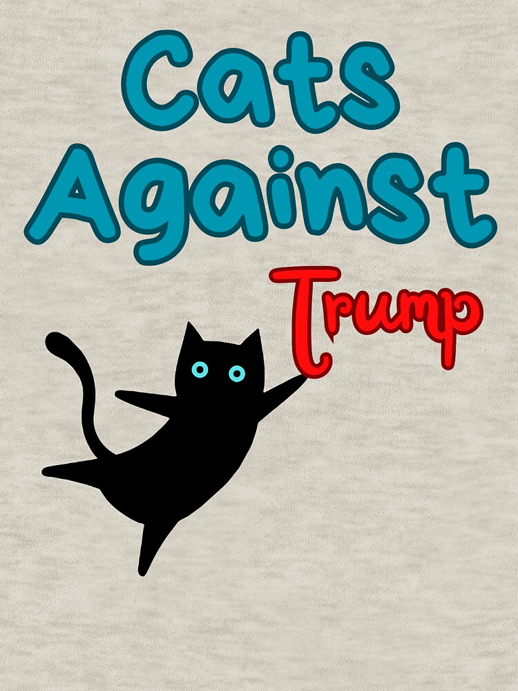 Thumbnail 7 of 7, Classic T-Shirt, Copie de Copie de Cats Against Trump, Anti Trump Political Resist Resistance, Pets Againts Politics, My Cats Hate Trump designed and sold by K4rimes.