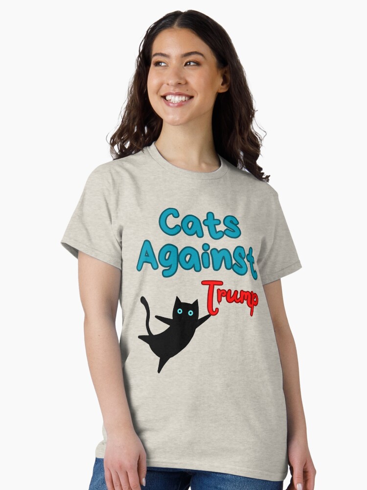Thumbnail 2 of 7, Classic T-Shirt, Copie de Copie de Cats Against Trump, Anti Trump Political Resist Resistance, Pets Againts Politics, My Cats Hate Trump designed and sold by K4rimes.