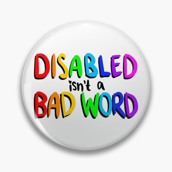 Item preview, Disabled Isn't A Bad Word bold designed and sold by kyjoyp.