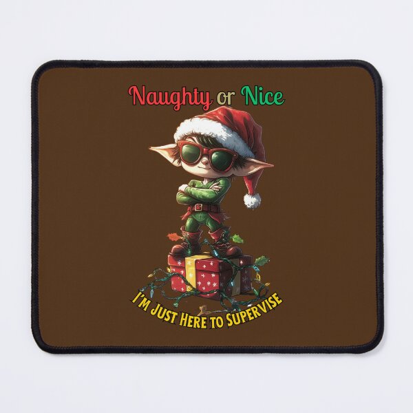 Item preview, Naughty or nice? I’m just here to supervise. designed and sold by bAIryBarn.