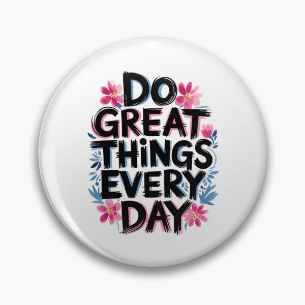 Item preview, Do Great Things Every Day designed and sold by nimmitrends.