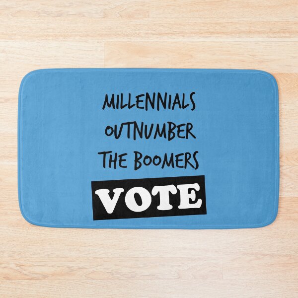 Item preview, Millennials outnumber the Boomers - VOTE designed and sold by Glimpse-of-Hope.
