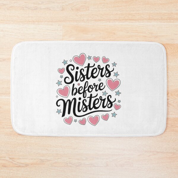 Item preview, Sisters Before Misters - Celebrating Sisterhood and Friendship designed and sold by love3617.