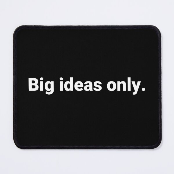 Item preview, Big ideas only. designed and sold by Text-based T-Shirts and Gifts.