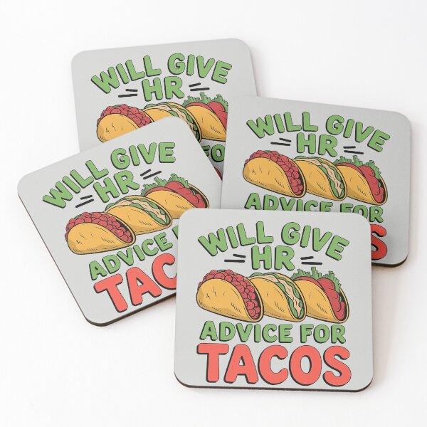Item preview, Will Give HR Advice for Tacos Funny Quote designed and sold by Verycutethings.