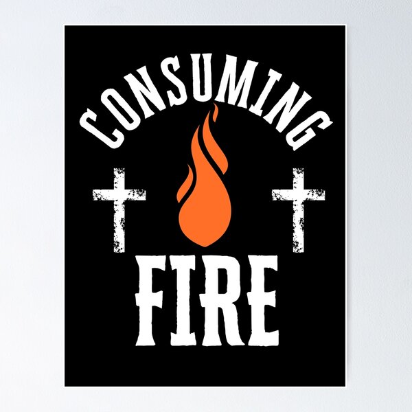 Item preview, Consuming Fire ,Christian Men's Design, Bible Verse Quotes,Christian Women designed and sold by mattlee20.