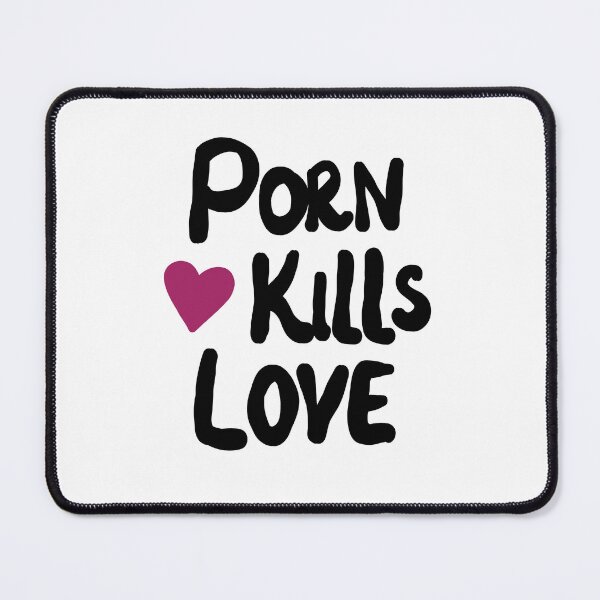 Item preview, Porn kills love designed and sold by AmanitaCrafts.