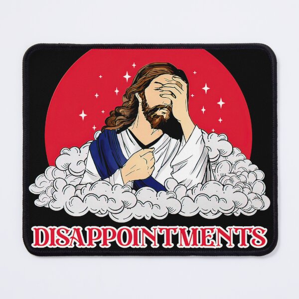 Item preview, disappointments all of you Jesus Humor designed and sold by KendallCarlo.