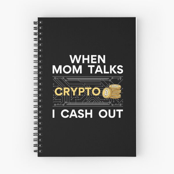 Item preview, When Mom Talks Crypto, I Cash Out | Funny Crypto  designed and sold by Mobius Spot Collective.
