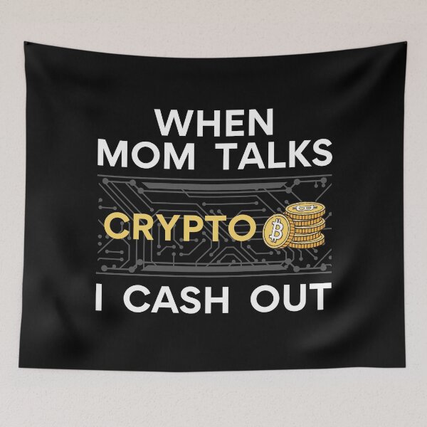 Item preview, When Mom Talks Crypto, I Cash Out | Funny Crypto  designed and sold by Mobius Spot Collective.