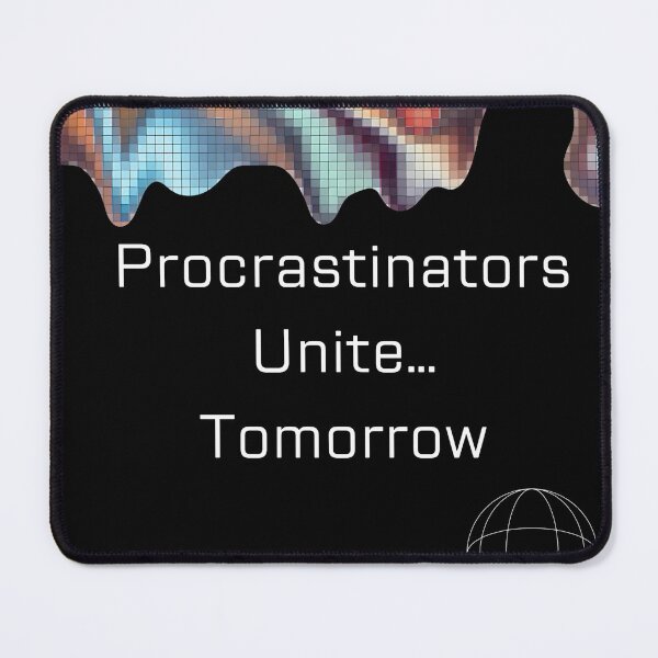 Item preview, Procrastinator T-Shirt designed and sold by Monarchic.