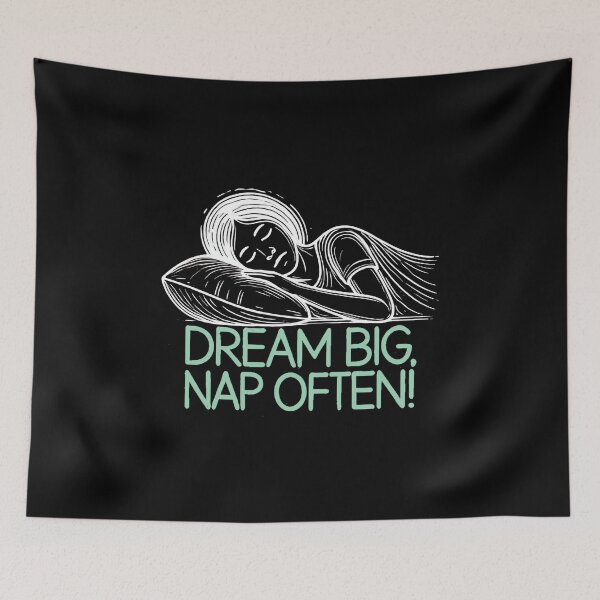 Item preview, Dream Big, Nap Often! | Motivational/Inspirational series | designed and sold by pafkrusk.