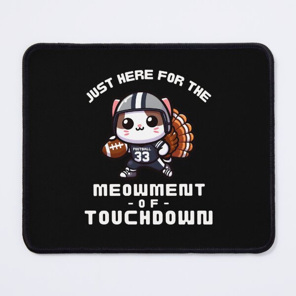 Item preview, Just Here for the Meowment of Touchdown designed and sold by CuteAndCozyTees.