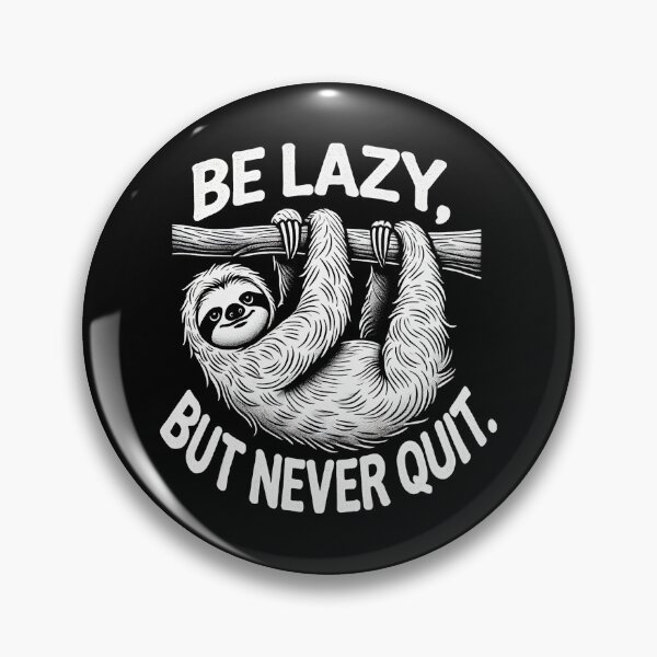 Item preview, Be Lazy, But Never Quit! | Motivational/Inspirational series | designed and sold by pafkrusk.