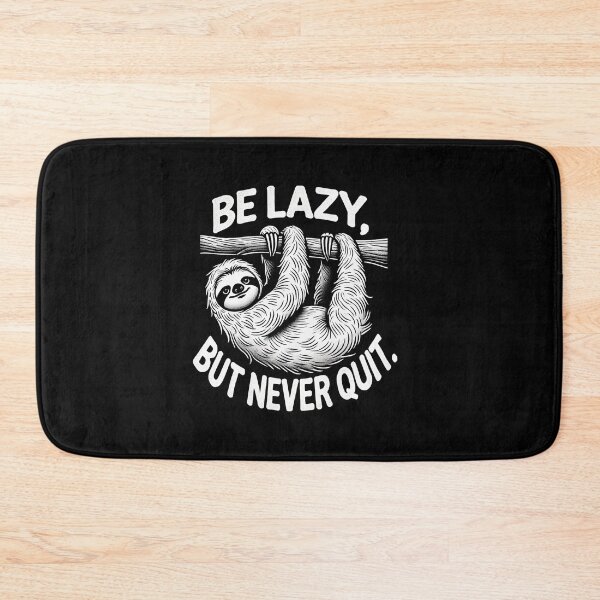 Item preview, Be Lazy, But Never Quit! | Motivational/Inspirational series | designed and sold by pafkrusk.