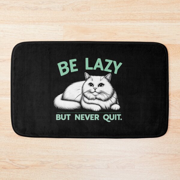 Item preview, Be Lazy, But Never Quit! | Motivational/Inspirational series | designed and sold by pafkrusk.