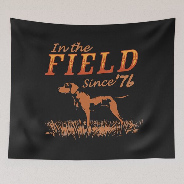 Item preview, In the Field Since 76, Hunting Season designed and sold by FlashCraft Design.