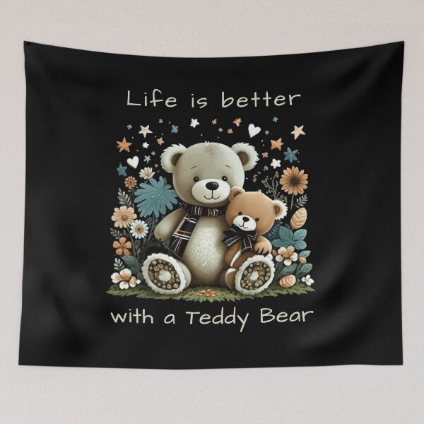 Item preview, Cute Teddy Bear Life is Better with a Teddy Bear designed and sold by nicksuefonze.