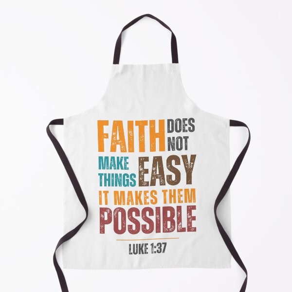 Item preview, Faith does not make things easy it makes them possible - Luke 1:37 designed and sold by Sketch-Shack.