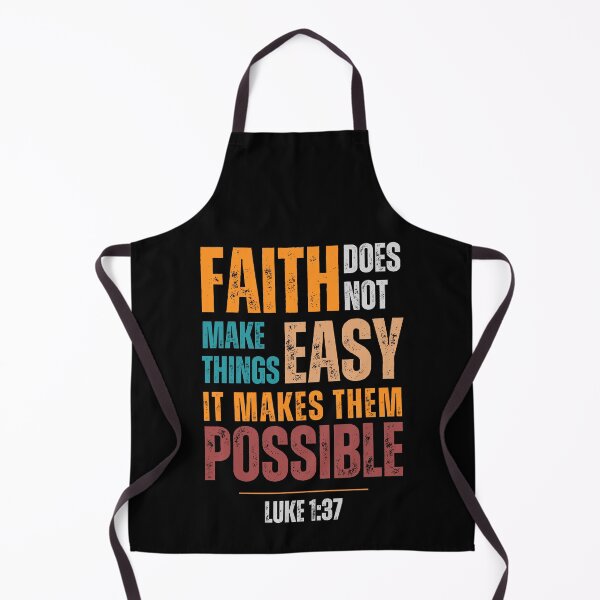 Item preview, Faith does not make things easy it makes them possible - Luke 1:37 designed and sold by Sketch-Shack.
