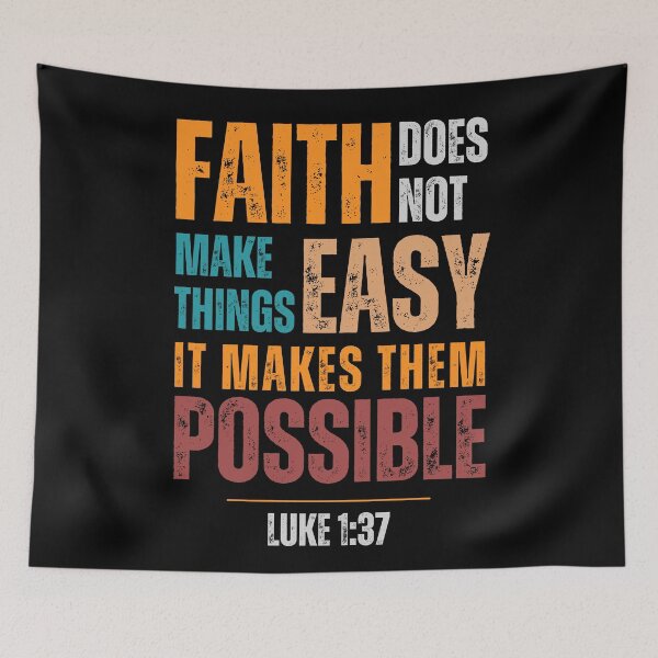 Item preview, Faith does not make things easy it makes them possible - Luke 1:37 designed and sold by Sketch-Shack.