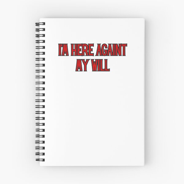 Item preview, i'm here againt my will designed and sold by rawaart1.