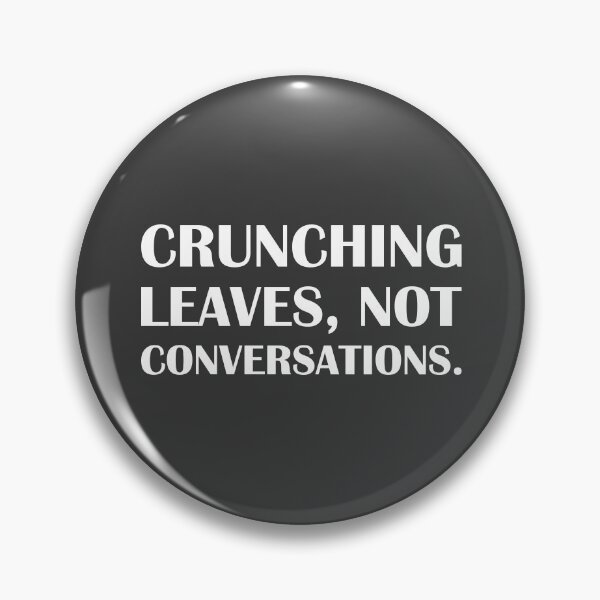 Item preview, Crunching Leaves, Not Conversations. / Introvert Joke Funny T-Shirt Label designed and sold by introvertvibes.