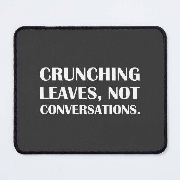 Item preview, Crunching Leaves, Not Conversations. / Introvert Joke Funny T-Shirt Label designed and sold by introvertvibes.