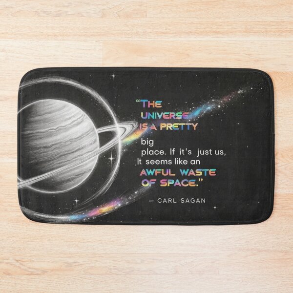 Item preview, “The universe is a pretty big place. If it's just us, seems like an awful waste of space.” - Carl Sagan designed and sold by eXtraHumans.