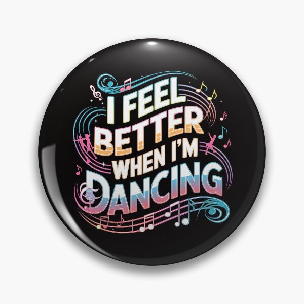 Item preview, I Feel Better When I'm Dancing - Perfect gift for dance enthusiasts and music lovers who live for the rhythm. designed and sold by Zyziowsky.