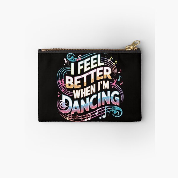Item preview, I Feel Better When I'm Dancing - Perfect gift for dance enthusiasts and music lovers who live for the rhythm. designed and sold by Zyziowsky.