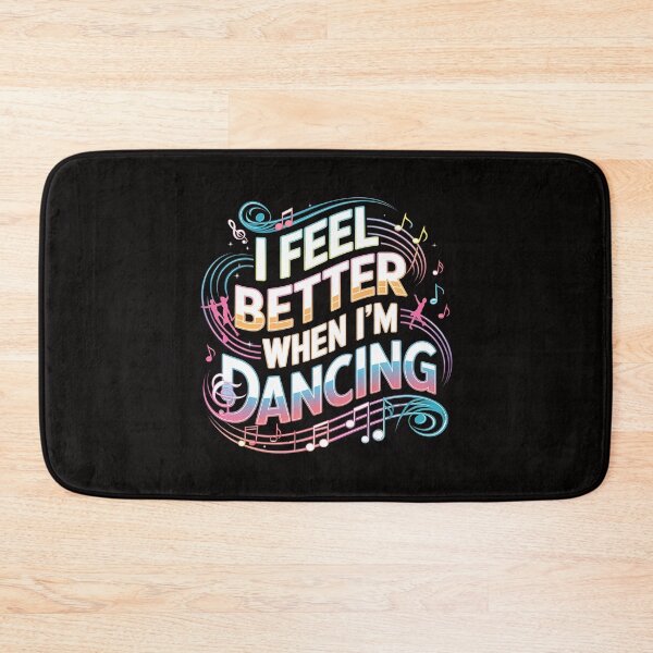 Item preview, I Feel Better When I'm Dancing - Perfect gift for dance enthusiasts and music lovers who live for the rhythm. designed and sold by Zyziowsky.