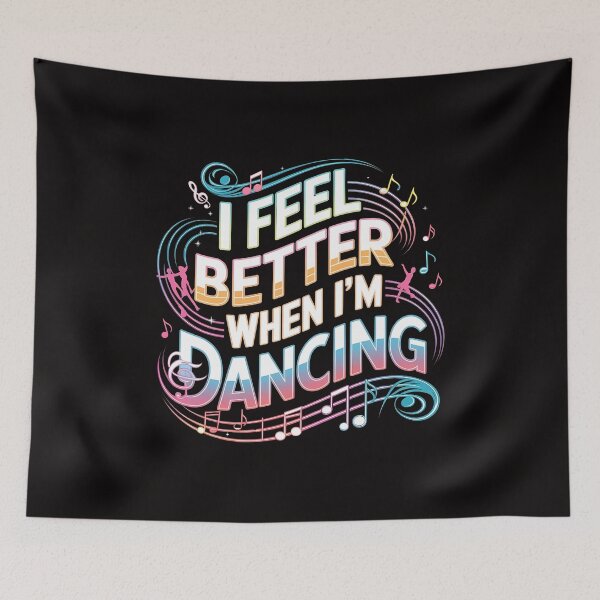 Item preview, I Feel Better When I'm Dancing - Perfect gift for dance enthusiasts and music lovers who live for the rhythm. designed and sold by Zyziowsky.