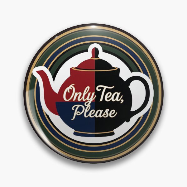 Item preview, Only Tea, Please Design designed and sold by Artistic Trio  Design.