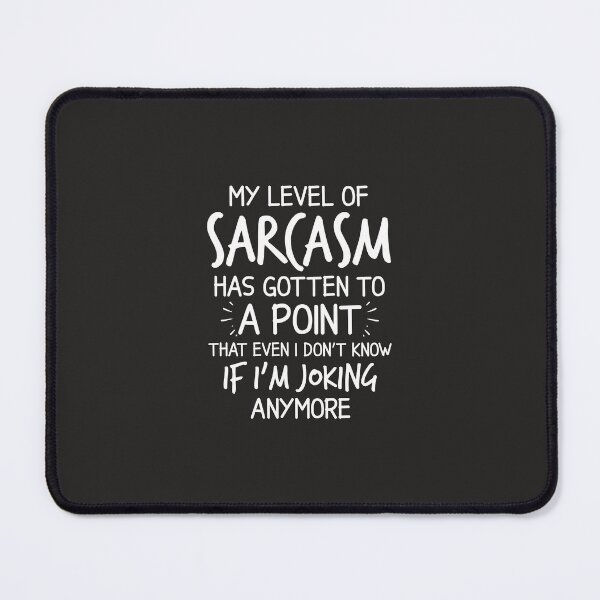 Item preview, Am I too sarcastic?  Is there such a thing? designed and sold by Sarcasmisfun.