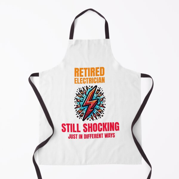 Item preview, Retired Electrician: Still Shocking, Just in Different Ways designed and sold by musthavewords.