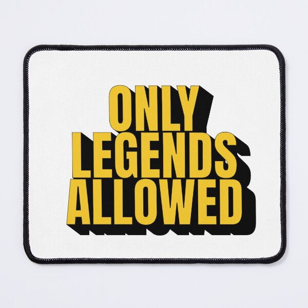 Item preview, Restricted Access: Only Legends Allowed designed and sold by musthavewords.