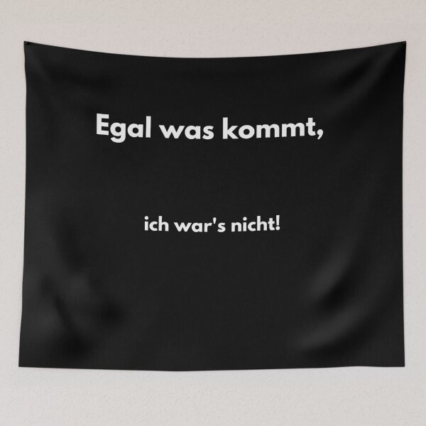 Artikelvorschau, Egal was kommt, ich wars nicht entworfen und verkauft von AliyahDemirci.