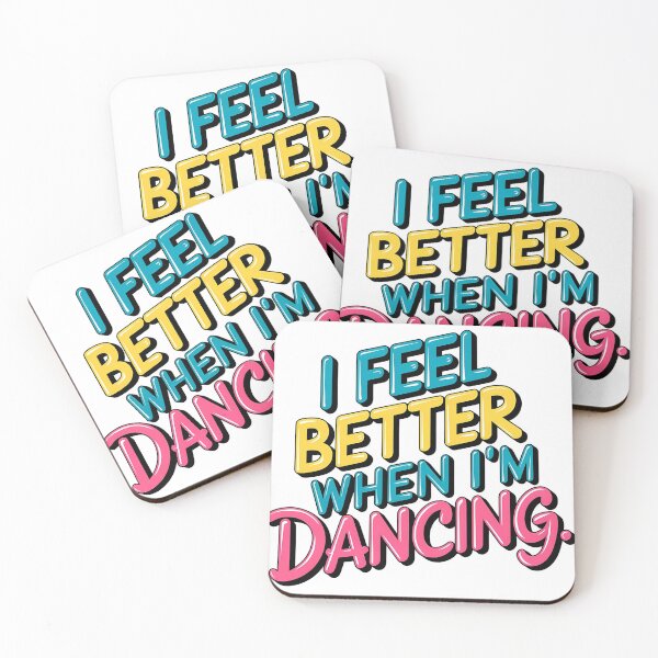 Item preview, I Feel Better When I'm Dancing - Perfect gift for dance enthusiasts and music lovers who live for the rhythm. designed and sold by Zyziowsky.