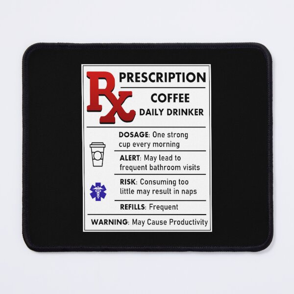 Item preview, Coffee Rx: Your Morning Medicine for Maximum Efficiency designed and sold by Robs Designs.