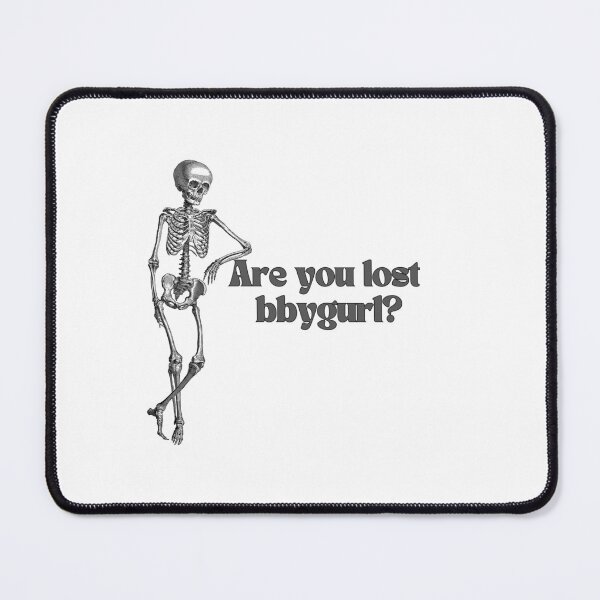 Item preview, "Are you lost, babygirl?" - funny halloween skeleton designed and sold by ka-19.